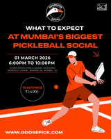 Goosepick Social 4.0 | Mumbai's Biggest Pickleball Social | Structured Rotational Play | Mystery Partner Format | Open to All Skill Levels